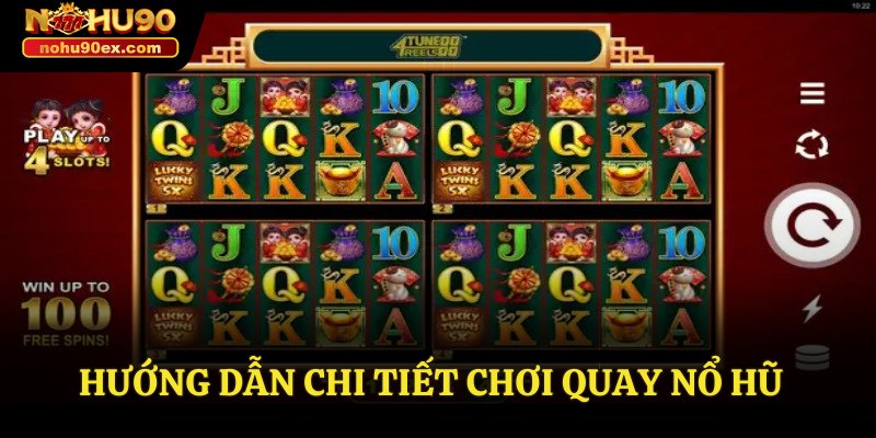 Quay Nổ Hũ – Hướng Dẫn Chi Tiết Để Chơi Và Chiến Thắng 3 Hướng dẫn chi tiết chơi quay nổ hũ