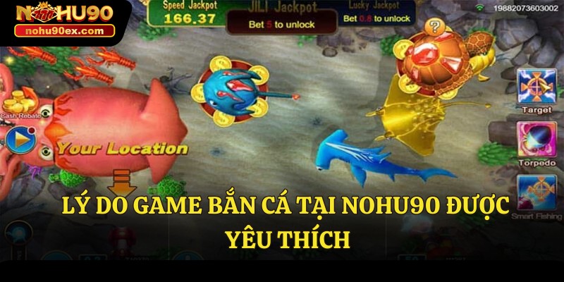Sảnh bắn cá JILI - Bí Quyết Làm Chủ Đại Dương Cho Tân Thủ 3 Lý do game bắn cá tại Nohu90 được yêu thích