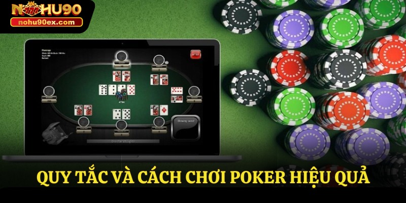 Poker Nohu90: Hướng Dẫn Chơi Và Mẹo Thắng Cho Người Mới 3 Quy tắc và cách chơi Poker Nohu90 hiệu quả