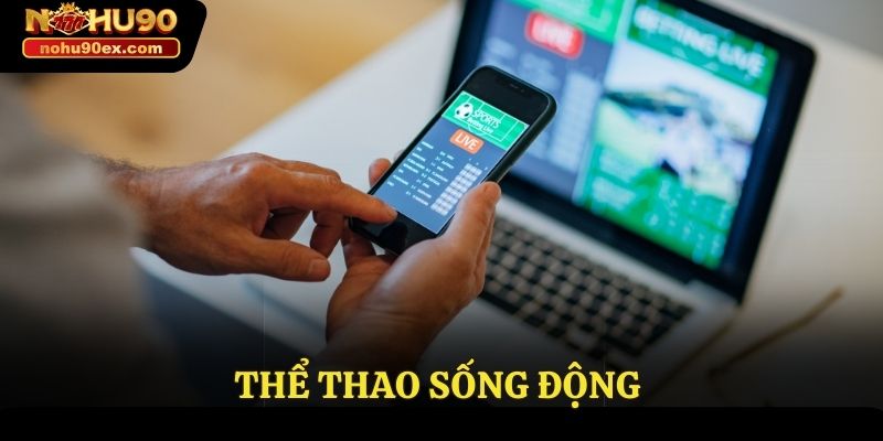 Thể thao sống động cùng những kèo cược